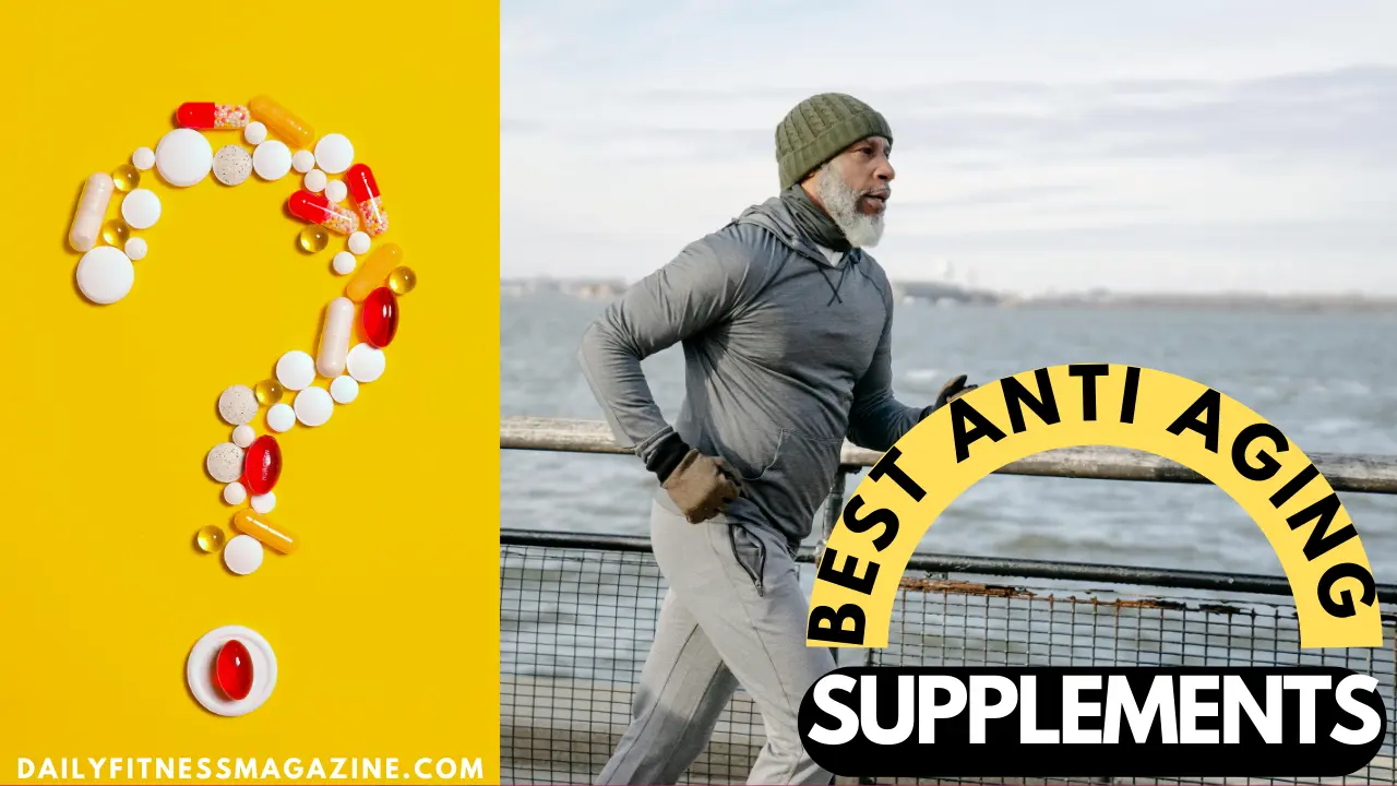 Anti Aging Supplements