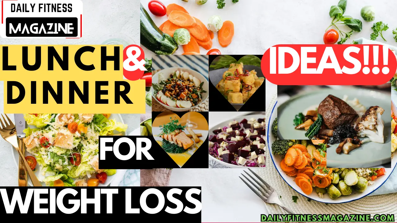 Healthy Lunch and Dinner Ideas for Weight Loss